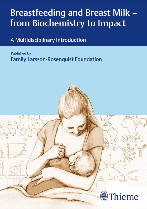 Breastfeeding and Breast Milk - From Biochemistry to Impact Original PDF