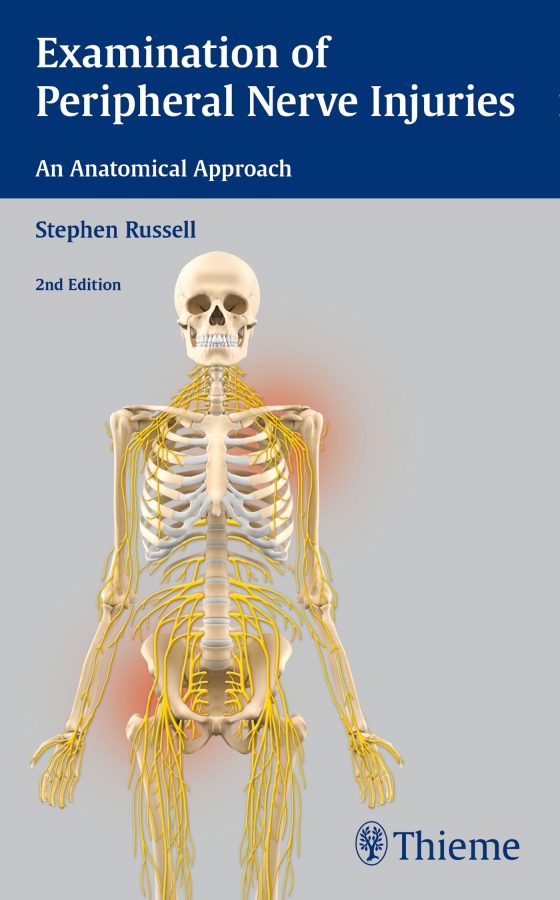 Examination of Peripheral Nerve Injuries: An Anatomical Approach Original PDF