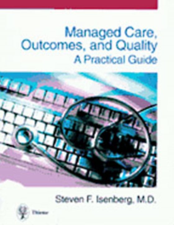 Managed Care, Outcomes, and Quality Original PDF