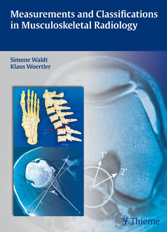 Measurements and Classifications in Musculoskeletal Radiology Original PDF