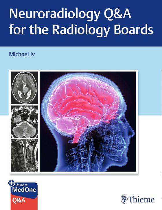 Neuroradiology Q&A for the Radiology Boards Original PDF