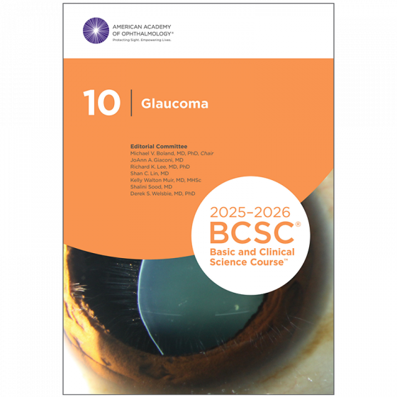 2025-2026 Basic and Clinical Science Course, Section 10: Glaucoma Original PDF